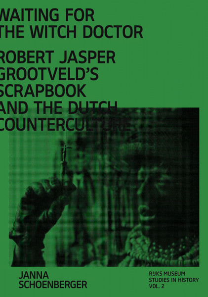 Waiting for the Witch Doctor. Robert Jasper Grootveld